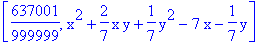 [637001/999999, x^2+2/7*x*y+1/7*y^2-7*x-1/7*y]